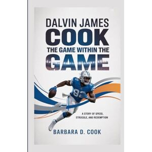 D. Cook, Barbara Dalvin James Cook — The Game Within the Game: A Story of Speed, Struggle, and Redemption D. Cook, Barbara Dalvin James Cook — The Game Within the Game: A Story of Speed, Struggle, and Redemption