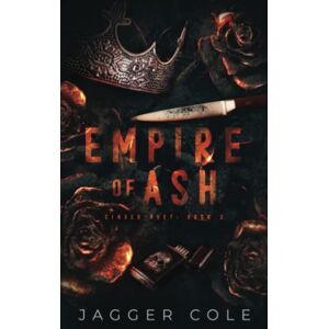 Cole, Jagger Empire of Ash: Alternate Cover Print Edition (Cinder Duet Alternate Cover Edition) Cole, Jagger Empire of Ash: Alternate Cover Print Edition (Cinder Duet Alternate Cover Edition)