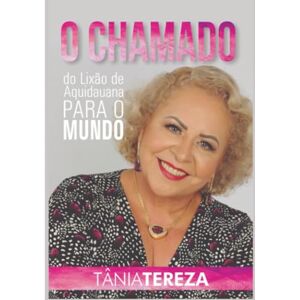 Medeiros de Carvalho, Tânia Tereza O Chamado Medeiros de Carvalho, Tânia Tereza O Chamado