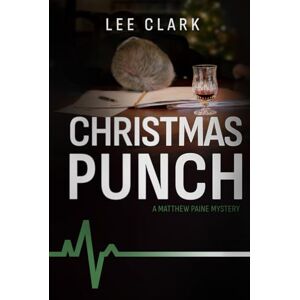 Lee Christmas Punch: A Matthew Paine Mystery: 4 Lee Christmas Punch: A Matthew Paine Mystery: 4