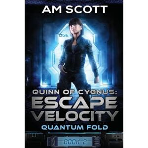 Scott Quinn of Cygnus: Escape Velocity: 2 (Quantum Fold) Scott Quinn of Cygnus: Escape Velocity: 2 (Quantum Fold)