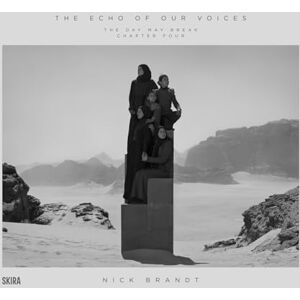 Nick Brandt: The Echo of Our Voices: The Day May Break, Chapter Four Nick Brandt: The Echo of Our Voices: The Day May Break, Chapter Four