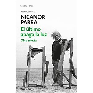 Parra, Nicanor El último apaga la luz: Obra selecta (Contemporánea) Parra, Nicanor El último apaga la luz: Obra selecta (Contemporánea)