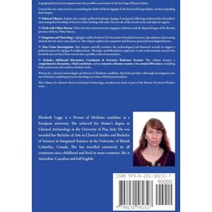 Legge, Elizabeth Agrippa I's Last Days: The Final Volume with Expanded Analysis and Sources: 9 (Roman Provincial Shadows: Agrippa I, Intrigue, and Power) Legge, Elizabeth Agrippa I's Last Days: The Final Volume with Expanded Analysis and Sources: 9 (Roman Provincial Shadows: Agrippa I, Intrigue, and Power)