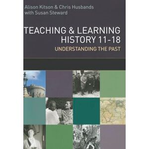 Husbands, . Teaching and learning history 11-18: understanding the past: understanding the Past 11-18 Husbands, . Teaching and learning history 11-18: understanding the past: understanding the Past 11-18