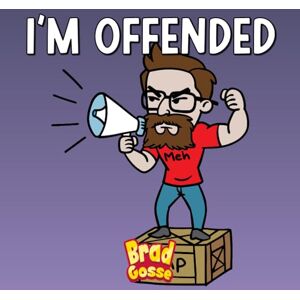 Gosse, Brad I'm Offended (Rejected Children's Books (Funny Books For Adults)) Gosse, Brad I'm Offended (Rejected Children's Books (Funny Books For Adults))