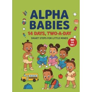 Stokes, Ms Michelle D Alpha Babies Study Adventure Smart Steps For Little Minds Ages 3 6 Stokes, Ms Michelle D Alpha Babies Study Adventure Smart Steps For Little Minds Ages 3 6