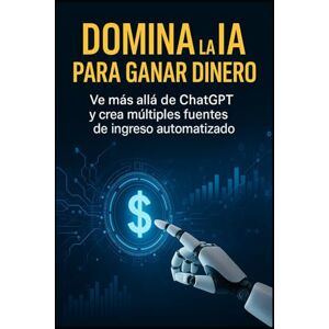 R, Oscar Domina la IA para ganar dinero Ve más allá de ChatGPT y crea múltiples fuentes de ingreso automatizado R, Oscar Domina la IA para ganar dinero Ve más allá de ChatGPT y crea múltiples fuentes de ingreso automatizado