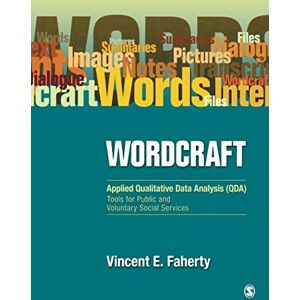 Vincent Wordcraft: Applied Qualitative Data Analysis (QDA):: Tools for Public and Voluntary Social Services Vincent Wordcraft: Applied Qualitative Data Analysis (QDA):: Tools for Public and Voluntary Social Services