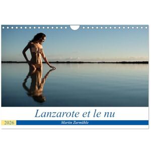 Zurmühle, Martin Lanzarote et le nu (Calendrier mural 2026 DIN A4 vertical), CALVENDO calendrier mensuel: Photos érotiques dans la nature de l'Île de Lanzarote Zurmühle, Martin Lanzarote et le nu (Calendrier mural 2026 DIN A4 vertical), CALVENDO calendrier mensuel: Photos érotiques dans la nature de l'Île de Lanzarote