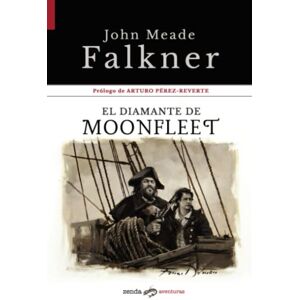 Meade El diamante de Moonfleet: Prólogo de Arturo Pérez-Reverte (Zenda Aventuras) Meade El diamante de Moonfleet: Prólogo de Arturo Pérez-Reverte (Zenda Aventuras)
