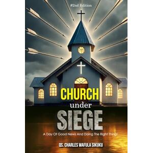 Sikuku, QS Charles Wafula CHURCH under SIEGE!: A Day of Good News And Doing The Right Thing. Sikuku, QS Charles Wafula CHURCH under SIEGE!: A Day of Good News And Doing The Right Thing.