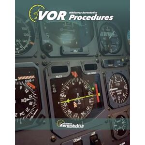 Aeronáutica, Biblioteca VOR Procedures (Aviation) Aeronáutica, Biblioteca VOR Procedures (Aviation)