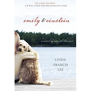 Lee Emily and Einstein: A Novel of Second Chances Lee Emily and Einstein: A Novel of Second Chances