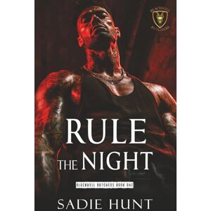 Hunt, Sadie Rule the Night: Unmasked Cover Edition (Blackwell Butchers) Hunt, Sadie Rule the Night: Unmasked Cover Edition (Blackwell Butchers)