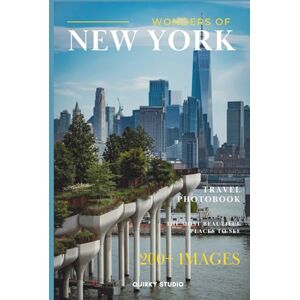 Studio, Quirky Wonders of New York: A Photo Collection of the City’s Most Beautiful Places to See – A Stunning Coffee Table Travel Photobook (Full Color) Studio, Quirky Wonders of New York: A Photo Collection of the City’s Most Beautiful Places to See – A Stunning Coffee Table Travel Photobook (Full Color)