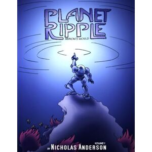 Anderson, Nicholas Planet Ripple: Minnow's World Vol. 1 Anderson, Nicholas Planet Ripple: Minnow's World Vol. 1