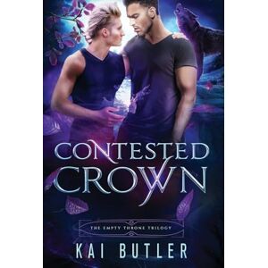 Butler, Kai Contested Crown: 2 (Empty Throne Trilogy) Butler, Kai Contested Crown: 2 (Empty Throne Trilogy)