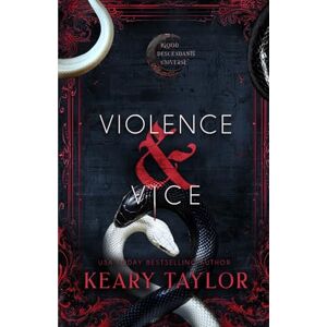 Taylor Violence and Vice: Blood Descendants Universe (Vengeance and Venom) Taylor Violence and Vice: Blood Descendants Universe (Vengeance and Venom)