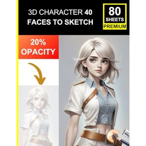 Khajeb, Mr Kamal 3D Character Faces: 40 Stylized Portraits to Sketch and Shade: 3D Character Faces: 40 Stylized Portraits to Sketch and Shade Khajeb, Mr Kamal 3D Character Faces: 40 Stylized Portraits to Sketch and Shade: 3D Character Faces: 40 Stylized Portraits to Sketch and Shade