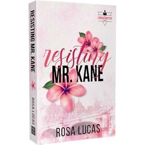 Lucas, Rosa Resisting Mr. Kane: Volume 2 (The London Mister Series) Lucas, Rosa Resisting Mr. Kane: Volume 2 (The London Mister Series)