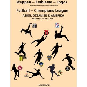 Roland Fußball Champions League Asien, Ozeanien & Amerika: Wappen-Embleme-Logos Roland Fußball Champions League Asien, Ozeanien & Amerika: Wappen-Embleme-Logos