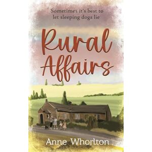Whorlton, Anne Rural Affairs (The Bishops Bridge series) Whorlton, Anne Rural Affairs (The Bishops Bridge series)