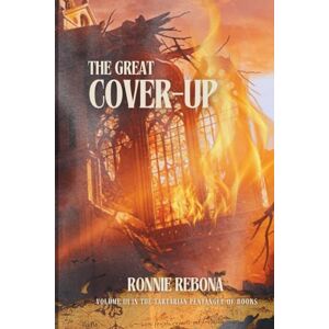Rebona, Ronnie The Great Cover-Up: 3 (The Tartarian Empire Series) Rebona, Ronnie The Great Cover-Up: 3 (The Tartarian Empire Series)