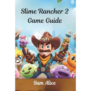Alice, Sam Slime Rancher 2 Game Guide: Unlock Strategies, Secrets, and Step-by-Step Tips Rainbow Island Alice, Sam Slime Rancher 2 Game Guide: Unlock Strategies, Secrets, and Step-by-Step Tips Rainbow Island