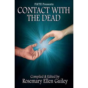 Guiley, Rosemary Ellen Contact with the Dead Guiley, Rosemary Ellen Contact with the Dead
