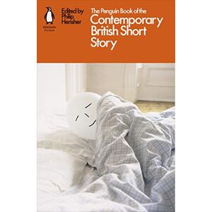 The Penguin Book of the Contemporary British Short Story The Penguin Book of the Contemporary British Short Story