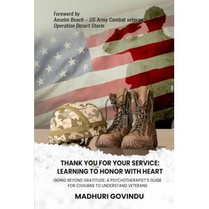 Govindu, Madhuri Thank You for Your Service: Learning to Honor with Heart Govindu, Madhuri Thank You for Your Service: Learning to Honor with Heart