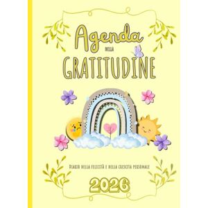 sPuntini Collections Agenda della Gratitudine Diario della felicità e della crescita personale: Pianificazione settimanale e mensile A4, esercizi di mindfulness, frasi ... 12 mesi Gen Dic (Crescere con Gratitudine) sPuntini Collections Agenda della Gratitudine Diario della felicità e della crescita personale: Pianificazione settimanale e mensile A4, esercizi di mindfulness, frasi ... 12 mesi Gen Dic (Crescere con Gratitudine)