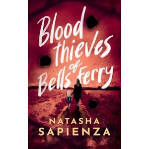 Sapienza, Natasha Blood Thieves of Bells Ferry Sapienza, Natasha Blood Thieves of Bells Ferry