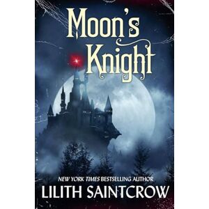 Saintcrow, Lilith Moon's Knight Saintcrow, Lilith Moon's Knight