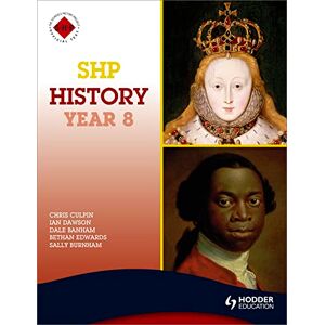 Culpin, Christopher SHP History Year 8 Pupil's Book (Schools History Project History) Culpin, Christopher SHP History Year 8 Pupil's Book (Schools History Project History)