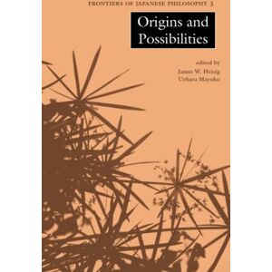 Heisig, James W. Origins and Possibilities (Frontiers of Japanese Philosophy) Heisig, James W. Origins and Possibilities (Frontiers of Japanese Philosophy)