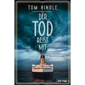Hindle, Tom Der Tod reist mit: Kriminalroman – »Ein Fest für Fans von Agatha Christie. Ihr werdet's lieben« Ragnar Jónasson Hindle, Tom Der Tod reist mit: Kriminalroman – »Ein Fest für Fans von Agatha Christie. Ihr werdet's lieben« Ragnar Jónasson
