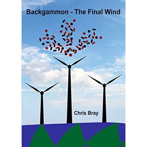 Bray, Chris Backgammon The Final Wind Bray, Chris Backgammon The Final Wind