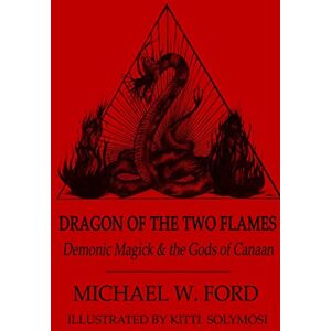 Ford, Michael Dragon of the Two Flames Ford, Michael Dragon of the Two Flames
