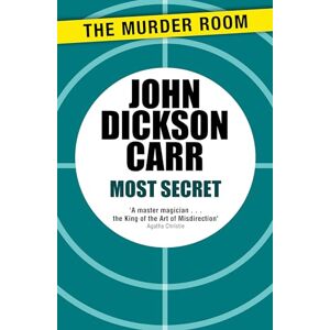 Carr, John Dickson Most Secret (Murder Room) Carr, John Dickson Most Secret (Murder Room)