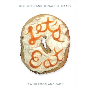 Rowman & Littlefield Publishers Let's Eat: Jewish Food and Faith Rowman & Littlefield Publishers Let's Eat: Jewish Food and Faith