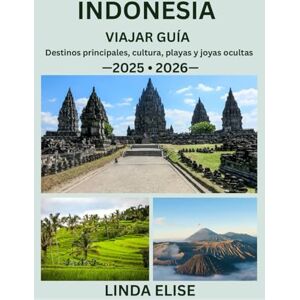 ELISE, LINDA INDONESIA VIAJAR GUÍA 2025/2026: Explora la capital histórica de Indonesia como un local: atracciones imperdibles, joyas ocultas, gastronomía y ... de expertos para un viaje inolvidable. ELISE, LINDA INDONESIA VIAJAR GUÍA 2025/2026: Explora la capital histórica de Indonesia como un local: atracciones imperdibles, joyas ocultas, gastronomía y ... de expertos para un viaje inolvidable.
