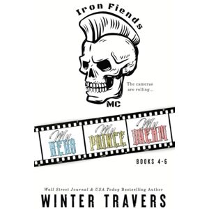 Travers, Winter Iron Fiends MC: Books 4-6 Travers, Winter Iron Fiends MC: Books 4-6