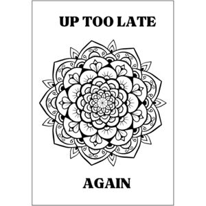 Riviore, Takiaya Up Too Late Again vol.1: Mandala Coloring Pages Riviore, Takiaya Up Too Late Again vol.1: Mandala Coloring Pages