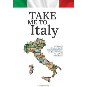 Moretto, Flavio Take Me To Italy Moretto, Flavio Take Me To Italy