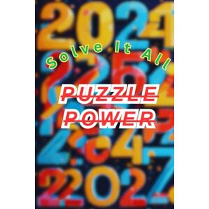 Sharma, Sumit Mind Bending Puzzle Book: A Collection of Brain Teasers and Challenges: Engage Your Mind and Sharpen Your Skills with This Fun and Challenging Puzzle Book Sharma, Sumit Mind Bending Puzzle Book: A Collection of Brain Teasers and Challenges: Engage Your Mind and Sharpen Your Skills with This Fun and Challenging Puzzle Book