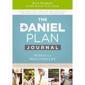 Warren, Rick Daniel Plan Journal Softcover: 40 Days to a Healthier Life (The Daniel Plan) Warren, Rick Daniel Plan Journal Softcover: 40 Days to a Healthier Life (The Daniel Plan)