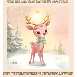 Books, Aesthetic The Pink Reindeer’s Christmas Wish: A Heartwarming Story Book and Personalized Christmas Aesthetic Gift for Kids and Grandkids: An enchanting ... and keep as a family memory for years to come Books, Aesthetic The Pink Reindeer’s Christmas Wish: A Heartwarming Story Book and Personalized Christmas Aesthetic Gift for Kids and Grandkids: An enchanting ... and keep as a family memory for years to come