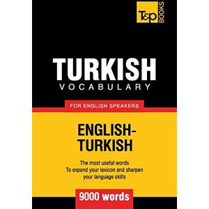 Taranov, Andrey Turkish vocabulary for English speakers 9000 words: 295 (American English Collection) Taranov, Andrey Turkish vocabulary for English speakers 9000 words: 295 (American English Collection)